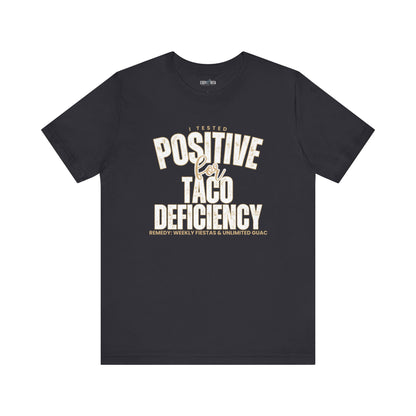 Taco Lover's Women's Bella Canvas Tee - Positive for Taco Deficiency - Eddy and Rita