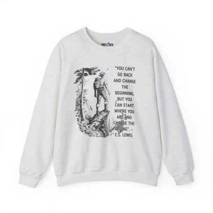 Inspiring C.S. Lewis Quote Women's Sweatshirt: Change Your Ending from Where You Are - Eddy and Rita