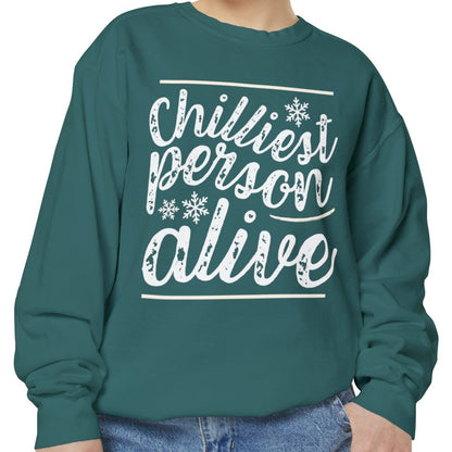 Chilliest Person Alive Comfort Colors Sweatshirt - Eddy and Rita