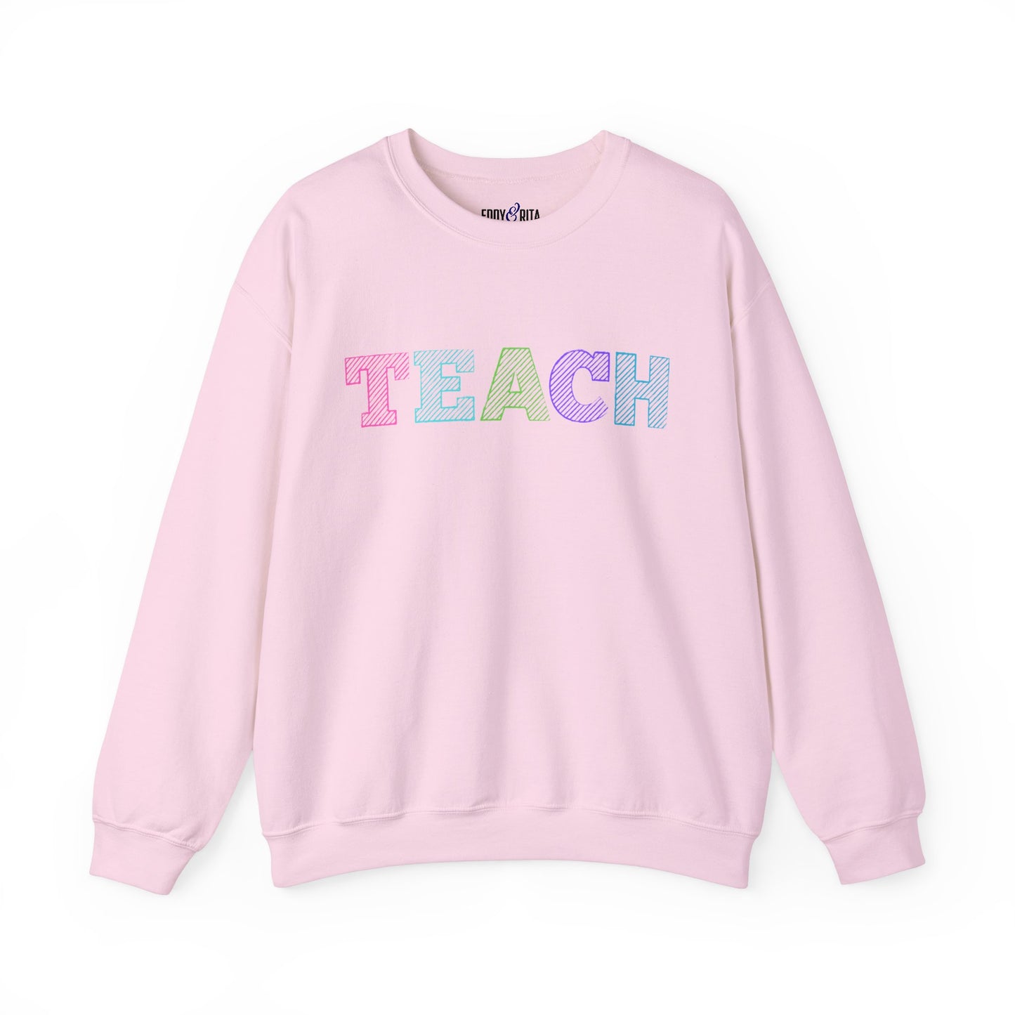 Women's Sweatshirt - 'TEACH' Comfort for Educators - Eddy and Rita