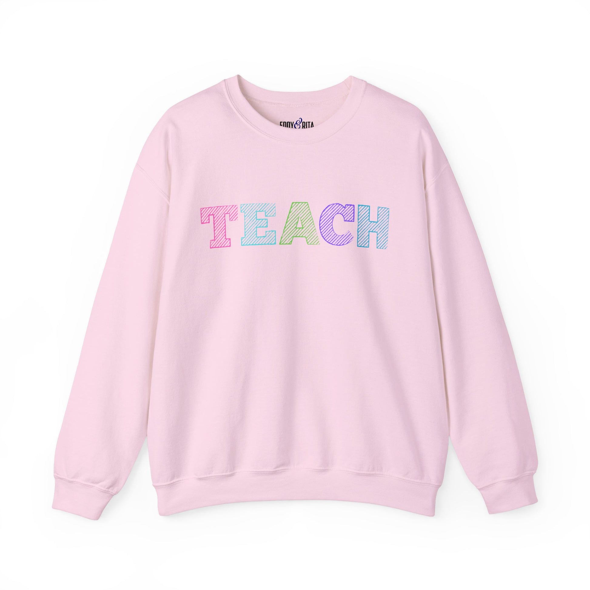 Women's Sweatshirt - 'TEACH' Comfort for Educators - Eddy and Rita