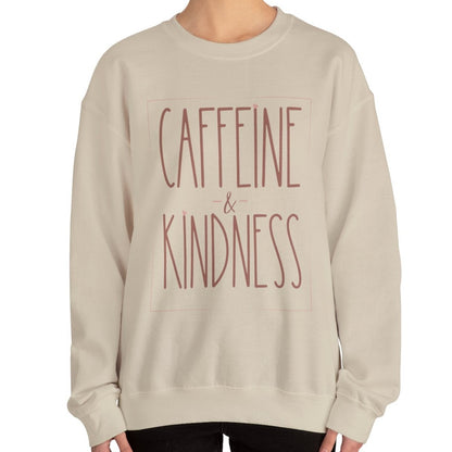 Caffeine and Kindness Women's Sweatshirt: Cozy Comfort with a Positive Brew - Eddy and Rita