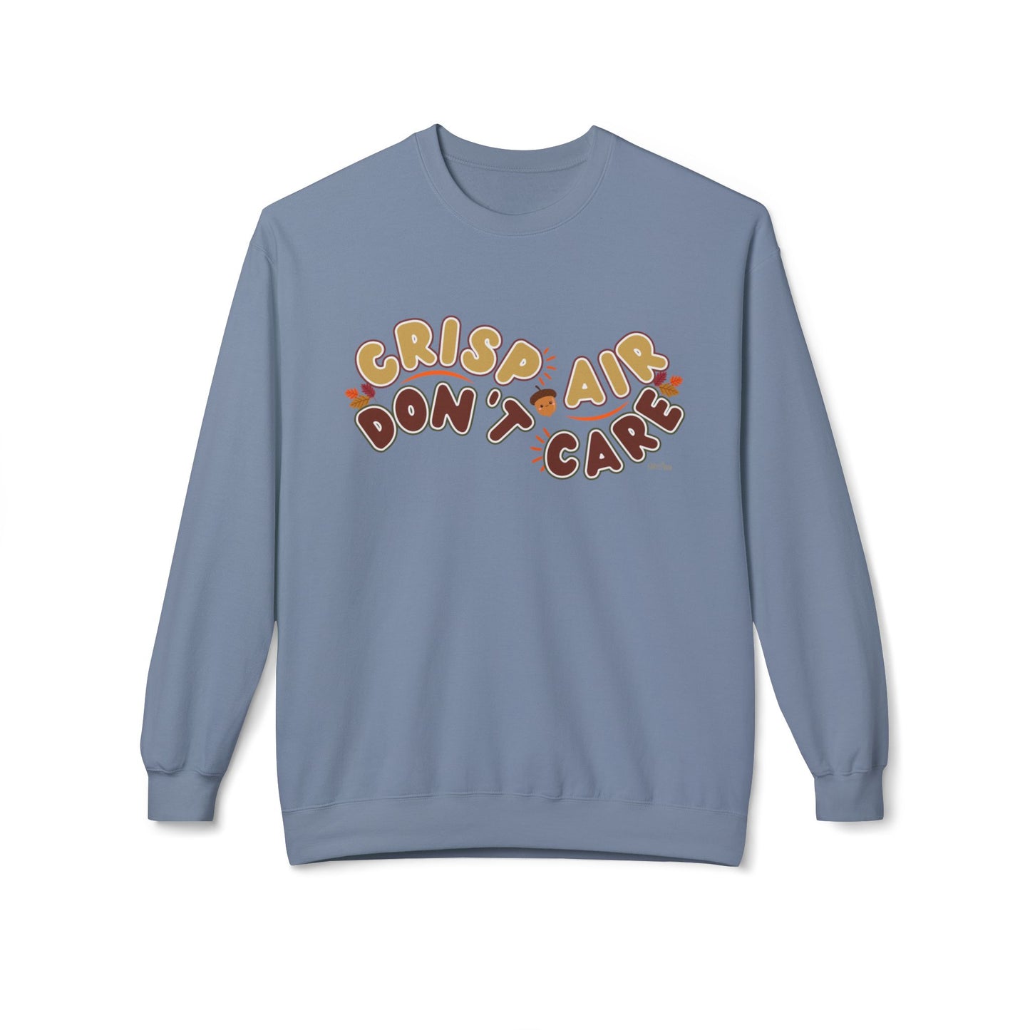 Eddy and Rita Women's Midweight Sweatshirt - "Crisp Air, Don't Care" Fall Graphic Pullover