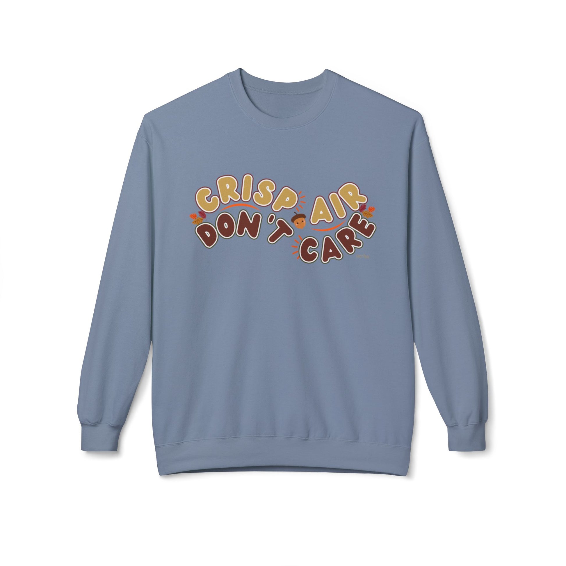 Eddy and Rita Women's Midweight Sweatshirt - "Crisp Air, Don't Care" Fall Graphic Pullover