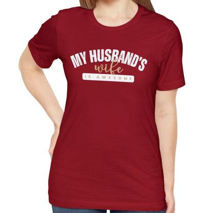 My Husband's Wife Is Awesome Women's Bella Canvas T-Shirt - Eddy and Rita