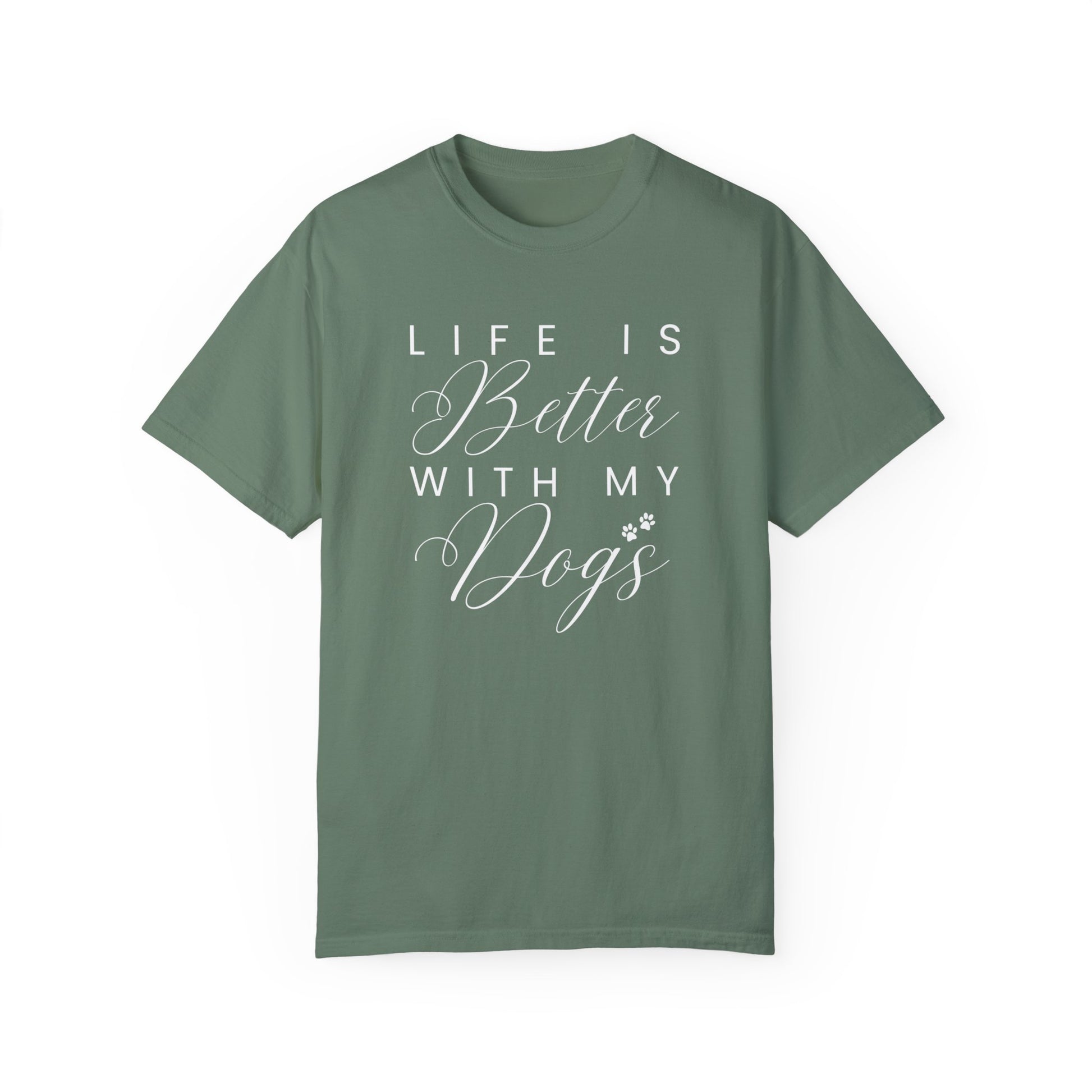 Life is Better with My Dogs Comfort Colors Women's Tee - Cozy Canine Style - Eddy and Rita