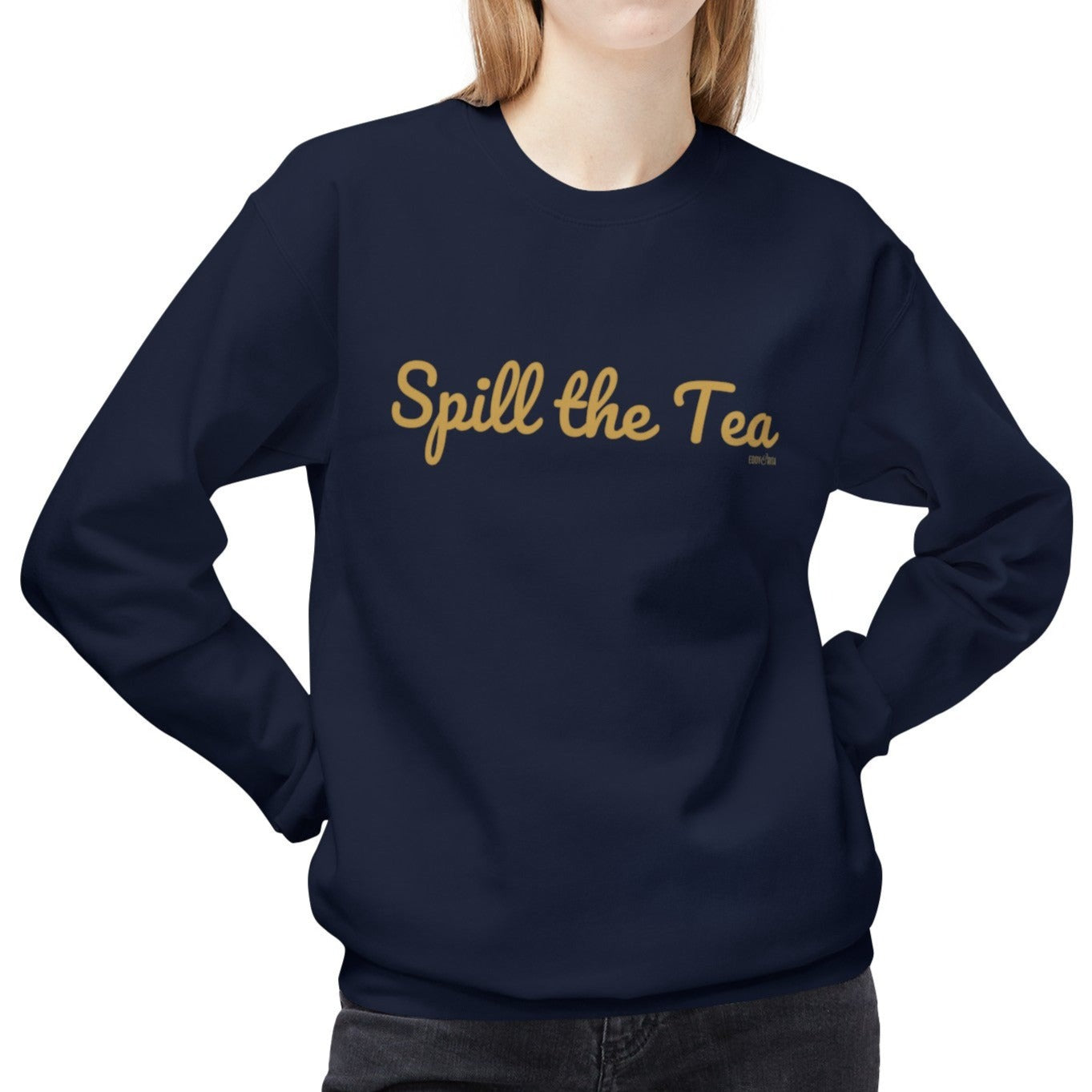 Eddy and Rita Women's Midweight Crewneck Sweatshirt - "Spill the Tea" Retro Graphic Pullover