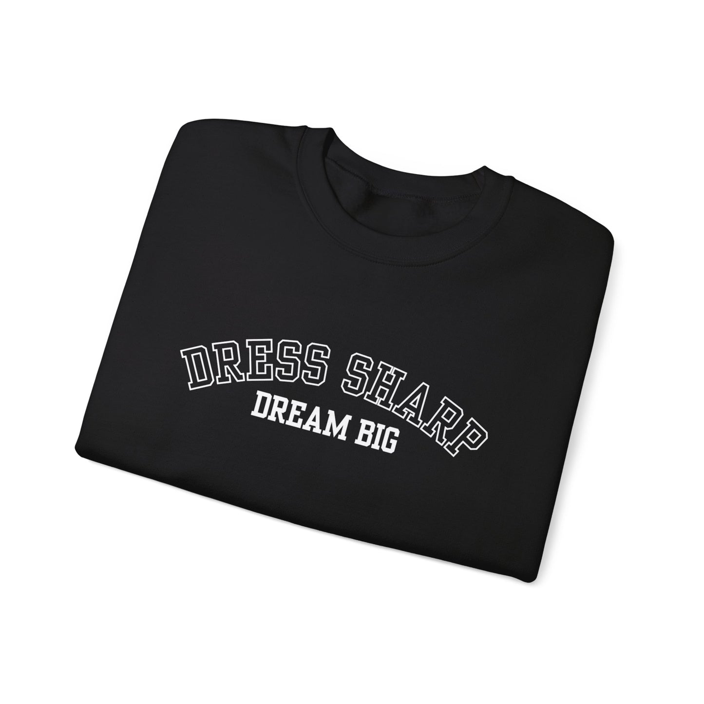 Dress Sharp, Dream Big Men's Sweatshirt: Stylish Elegance with Aspirational Comfort