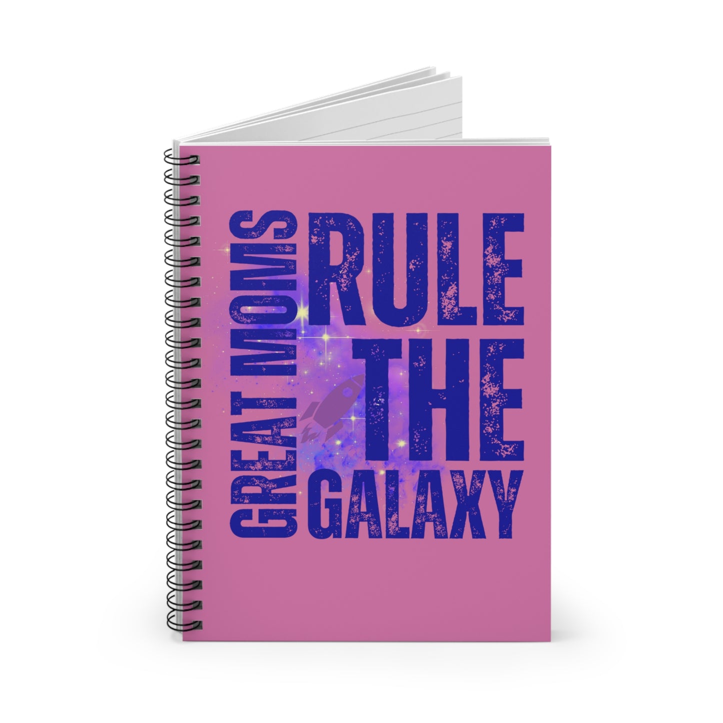 Great Moms Rule the Galaxy Spiral Notebook - Ruled Line with Arm Detail