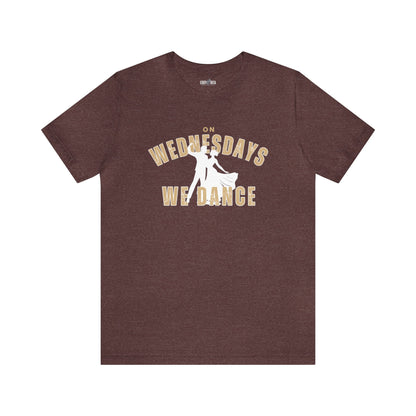 On Wednesday We Dance Women's Bella Canvas T-Shirt - Eddy and Rita