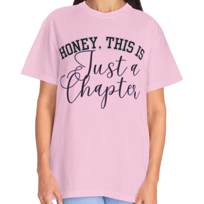 Honey, This is Just a Chapter: Casual Comfort Tee for Life's Journey - Eddy and Rita