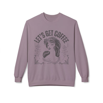 Women's Midweight Sweatshirt - "Let's Get Coffee" Vintage Graphic Pullover