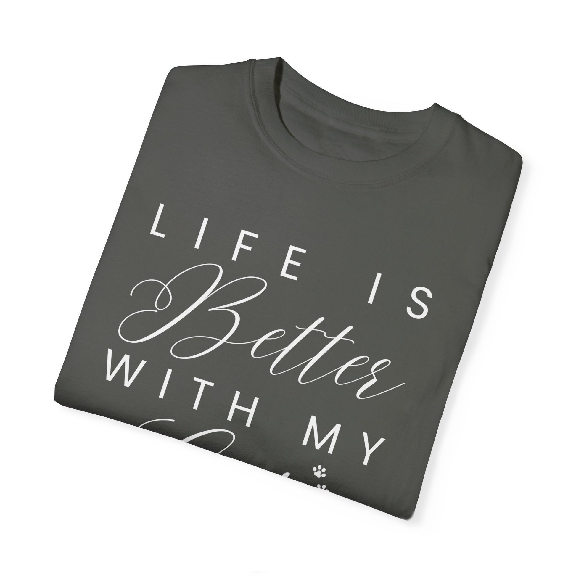 Women's Comfort Colors Tee - Life is Better with My Cats - Eddy and Rita