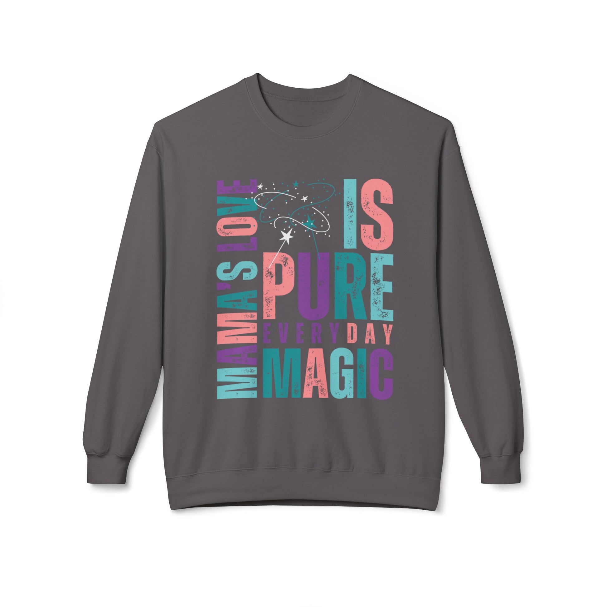 Everyday Magic Momma's Love Midweight Fleece Sweatshirt - Eddy and Rita