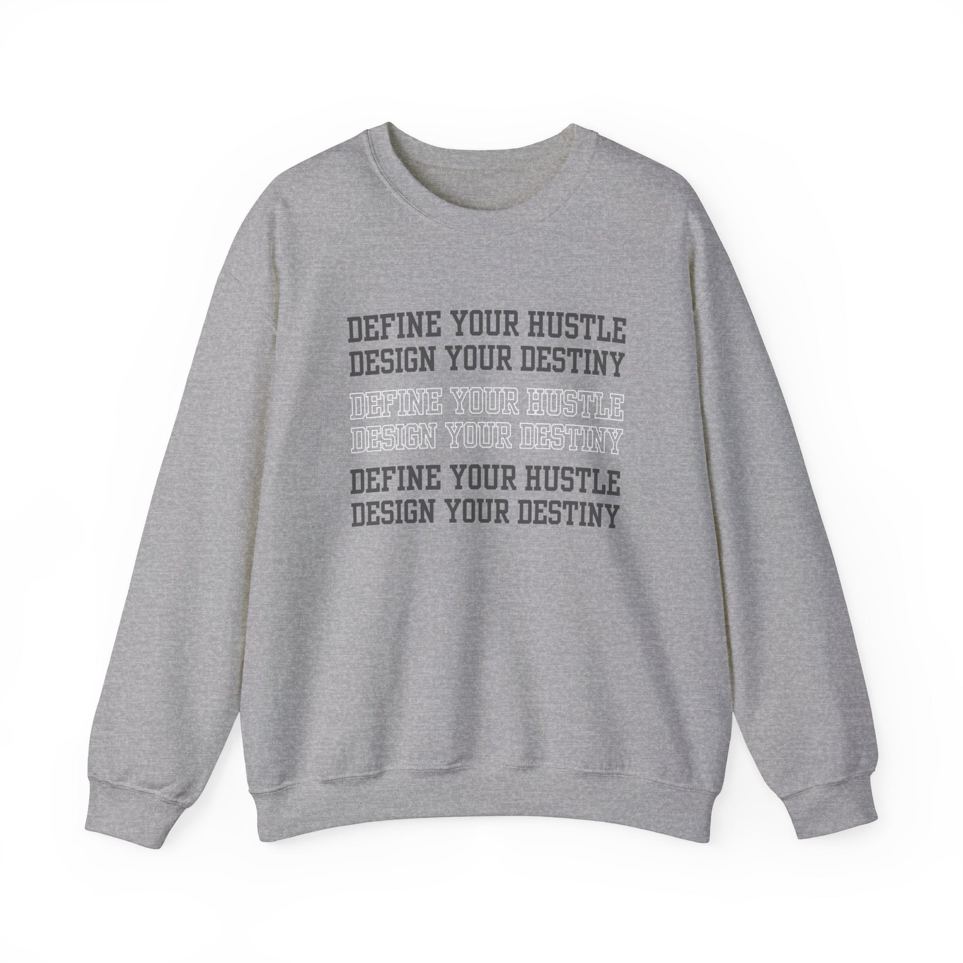 Define Your Hustle, Define Your Destiny Men's Sweatshirt: Motivational Comfort with Empowering Style - Eddy and Rita