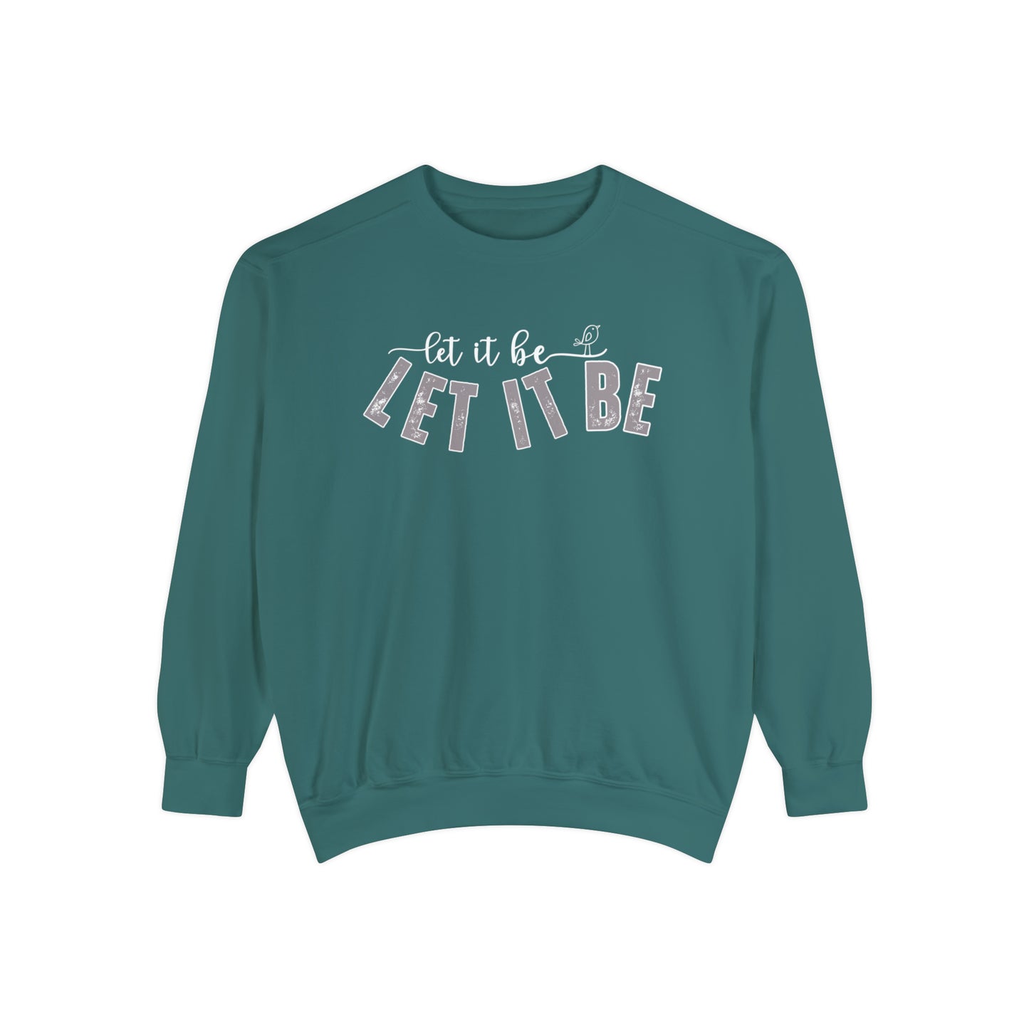 Comfort Colors Women's Sweatshirt - 'Let It Be' Cozy Pullover - Eddy and Rita