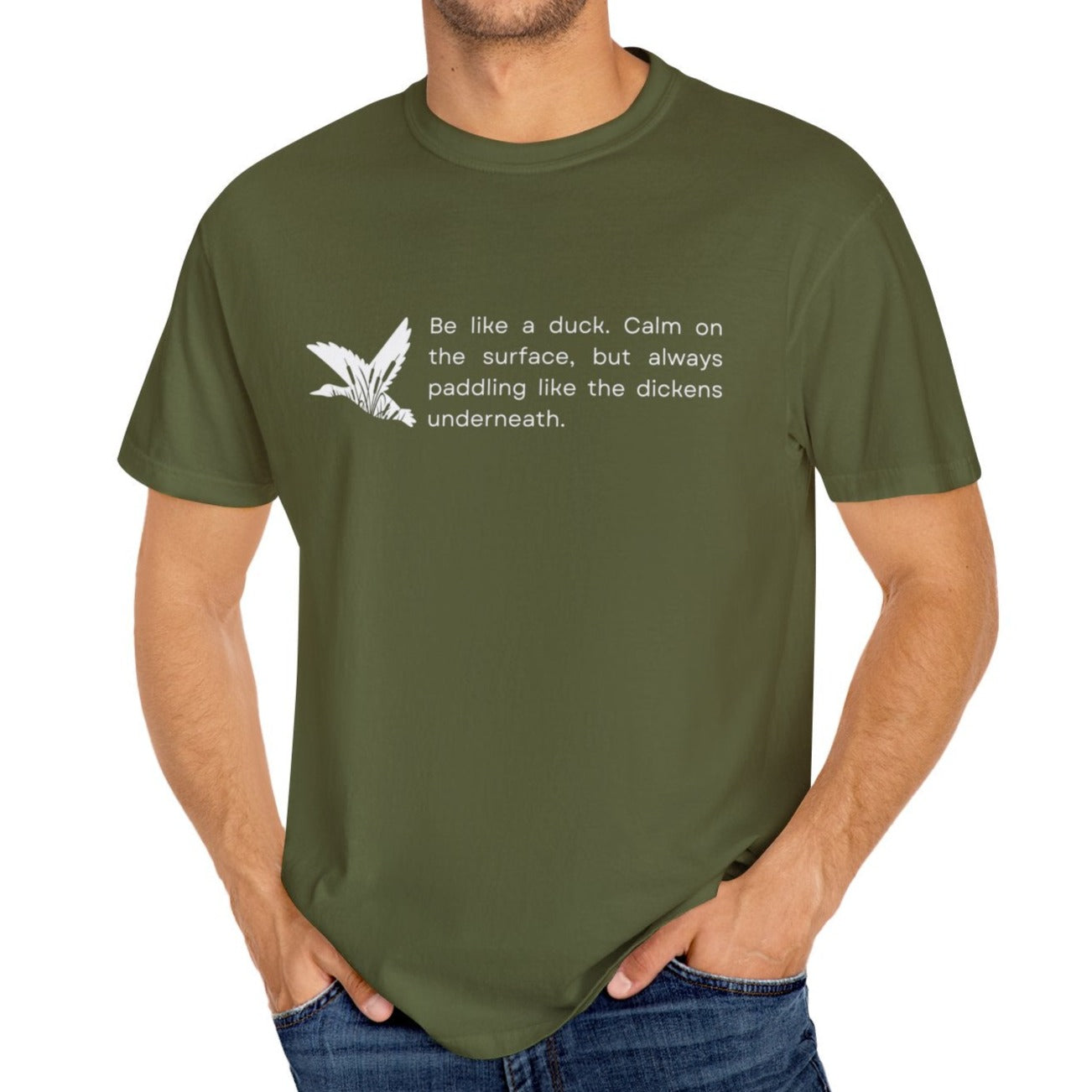 Eddy and Rita Men's Comfort Colors T-Shirt - "Be Like a Duck" Motivational Graphic Tee