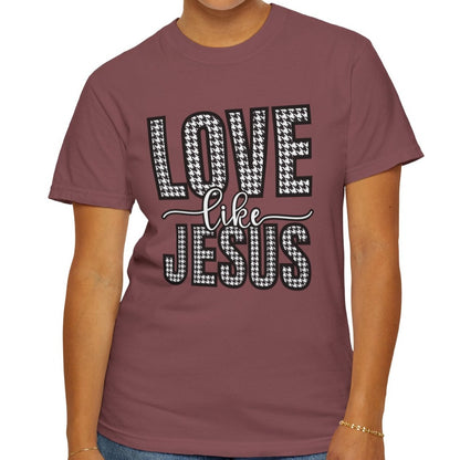 Love Like Jesus Houndstooth Tee - Women's Comfort Colors Short Sleeve T-shirt - Eddy and Rita