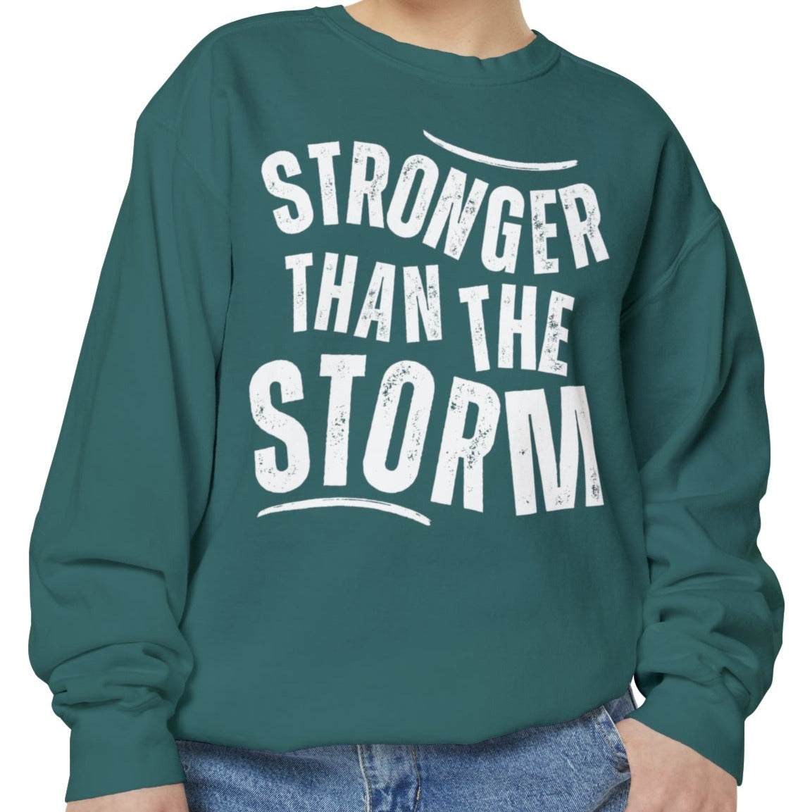 Stronger than the Storm Comfort Colors Women's Sweatshirt - Cozy and Resilient