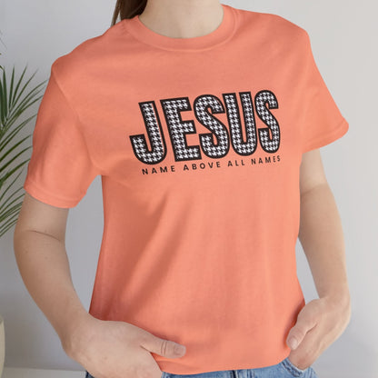 Jesus Name Above All Names Women's Bella Canvas Tee - Inspirational Comfort - Eddy and Rita