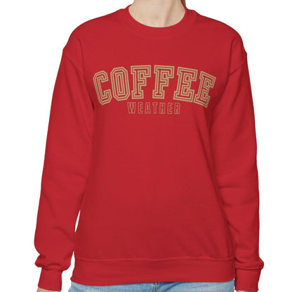 Coffee Weather Women's Sweatshirt: Cozy Caffeine Lover's Apparel - Eddy and Rita