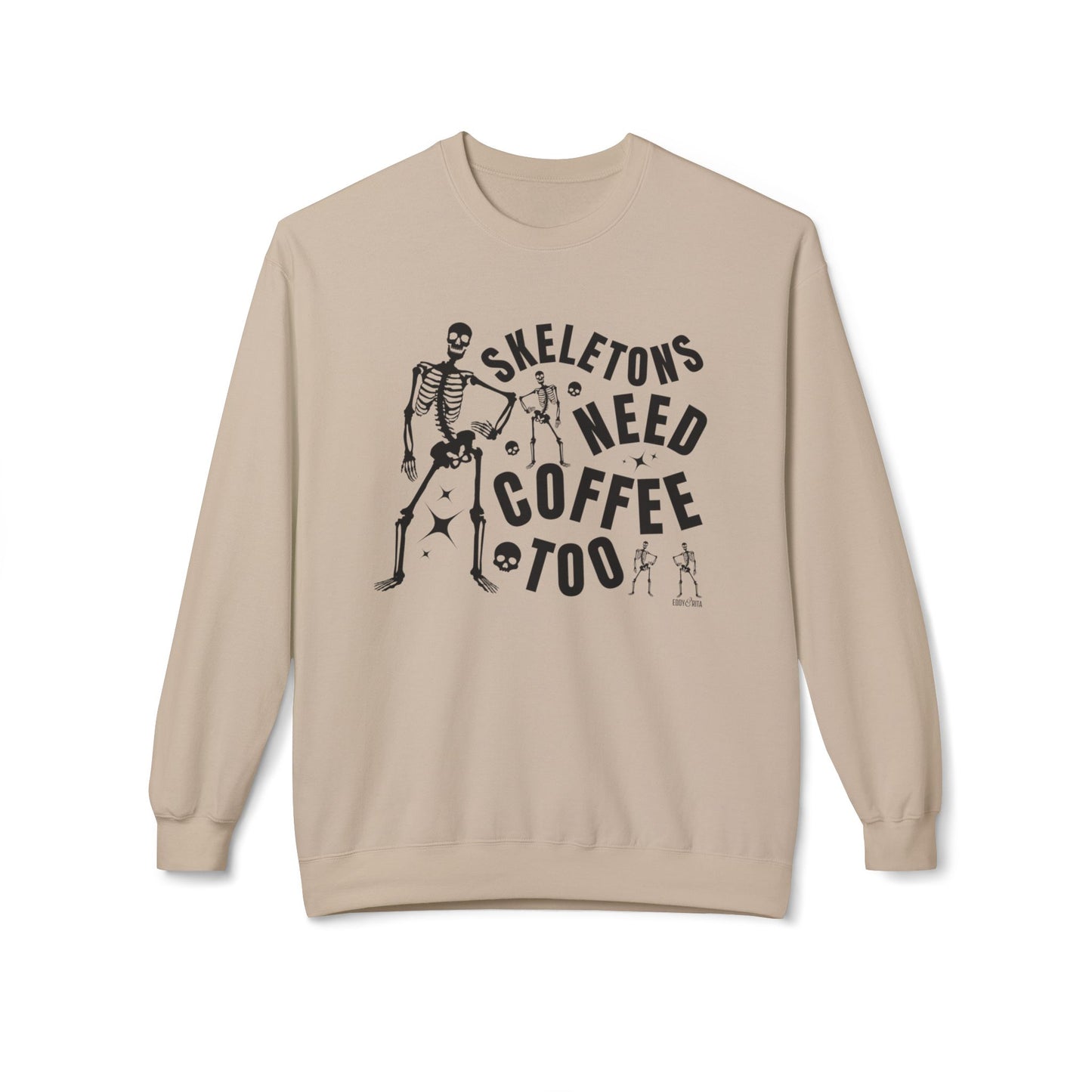 Eddy and Rita Women's Midweight Crewneck Sweatshirt - "Skeletons Need Coffee Too" Halloween Graphic Pullover