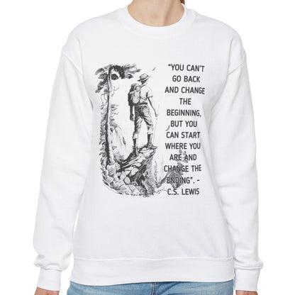 Inspiring C.S. Lewis Quote Women's Sweatshirt: Change Your Ending from Where You Are