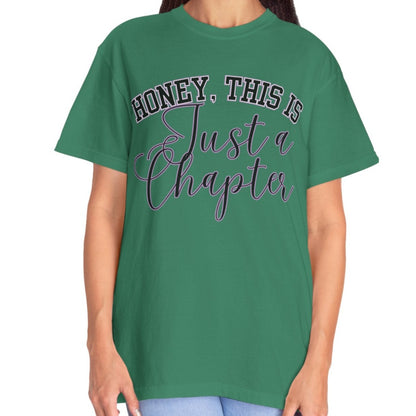 Honey, This is Just a Chapter: Casual Comfort Tee for Life's Journey - Eddy and Rita