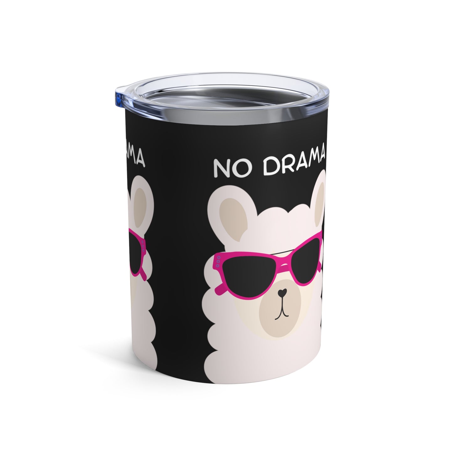 No Drama Llama: 10 oz Stainless Steel Tumbler - Quirky and Insulated Sipper