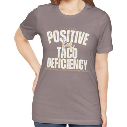 Taco Lover's Women's Bella Canvas Tee - Positive for Taco Deficiency - Eddy and Rita