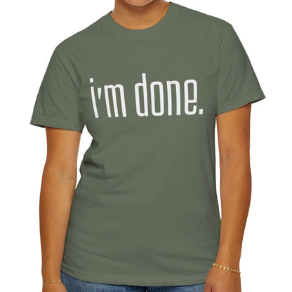 Done and Comfortable Women's Comfort Colors T-Shirt - Eddy and Rita