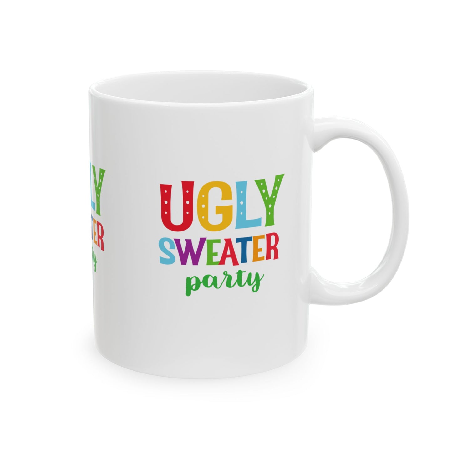 11 oz Ceramic Mug – “Ugly Sweater Party” | Fun and Festive Holiday Coffee Cup