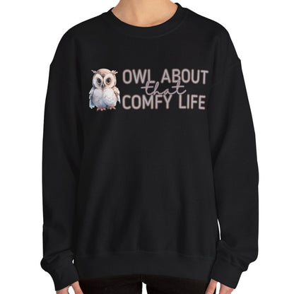 Comfy Life with Owls: 'Owl About That Comfy Life' Women's Sweatshirt - Eddy and Rita