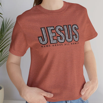 Jesus Name Above All Names Women's Bella Canvas Tee - Inspirational Comfort