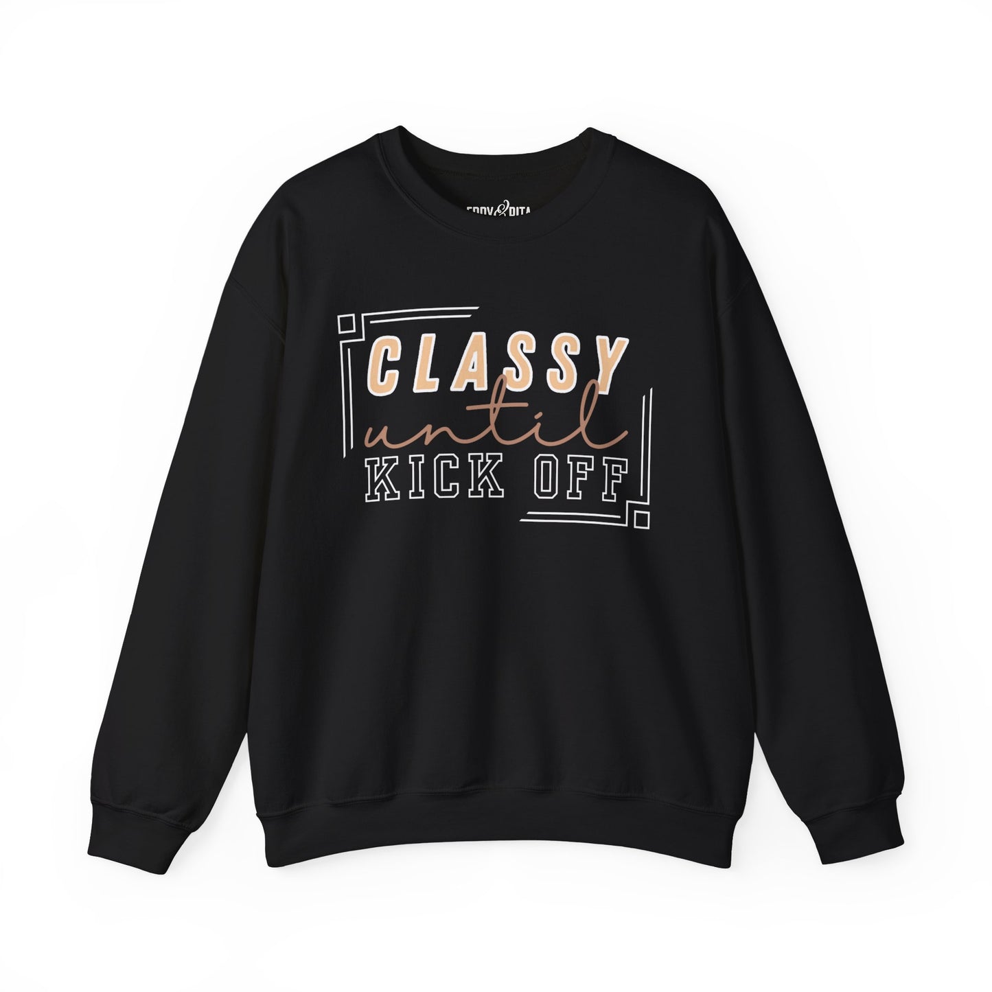 Women’s Heavy Sweatshirt – “Classy Until Kickoff” | Cozy and Stylish Game Day Pullover