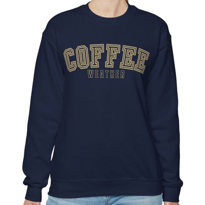 Coffee Weather Women's Sweatshirt: Cozy Caffeine Lover's Apparel - Eddy and Rita