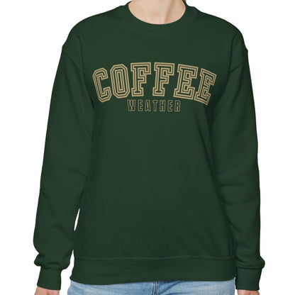 Coffee Weather Women's Sweatshirt: Cozy Caffeine Lover's Apparel - Eddy and Rita