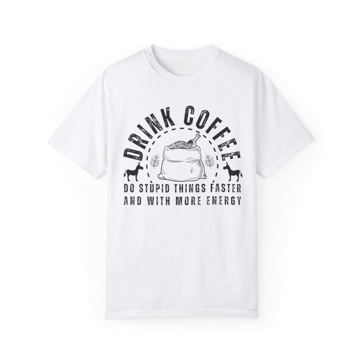 Stupidly Caffeinated Women's Comfort Colors T-Shirt - Eddy and Rita