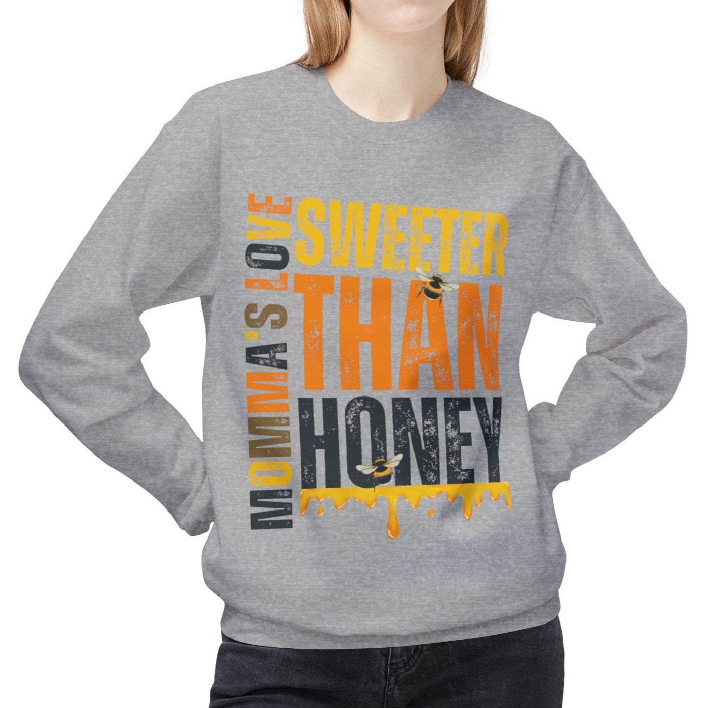 Momma's Honey Love Women's Midweight Fleece Sweatshirt - Eddy and Rita