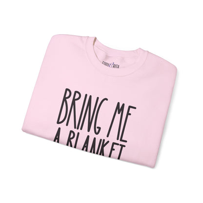 Bring Me a Blanket Women's Sweatshirt: Cozy Comfort with a Playful Twist - Eddy and Rita