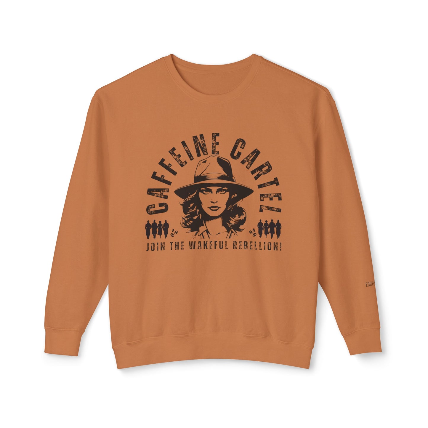 Eddy and Rita Women's Comfort Colors Lightweight Crewneck Sweatshirt - "Caffeine Cartel: Join the Wakeful Rebellion" Graphic Pullover