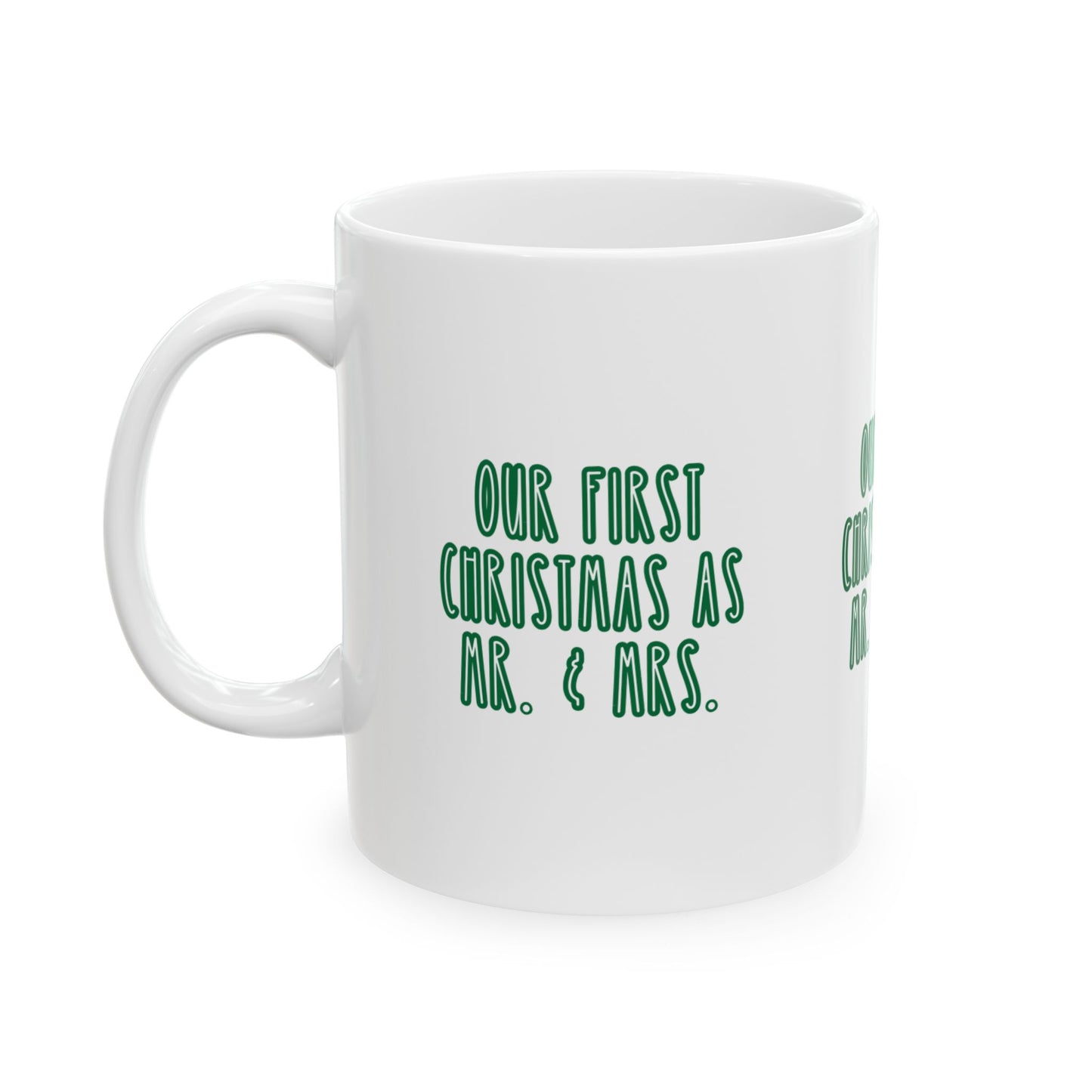 11 oz Ceramic Mug – “Our First Christmas as Mr & Mrs” | Romantic Holiday Couple’s Coffee Cup