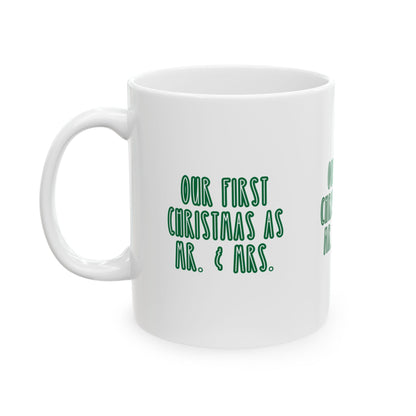 11 oz Ceramic Mug – “Our First Christmas as Mr & Mrs” | Romantic Holiday Couple’s Coffee Cup