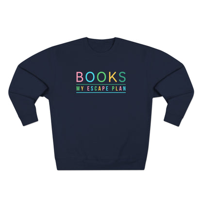 Books My Escape Plan Unisex Crewneck Sweatshirt - Cozy Literary Gift for Book Lovers