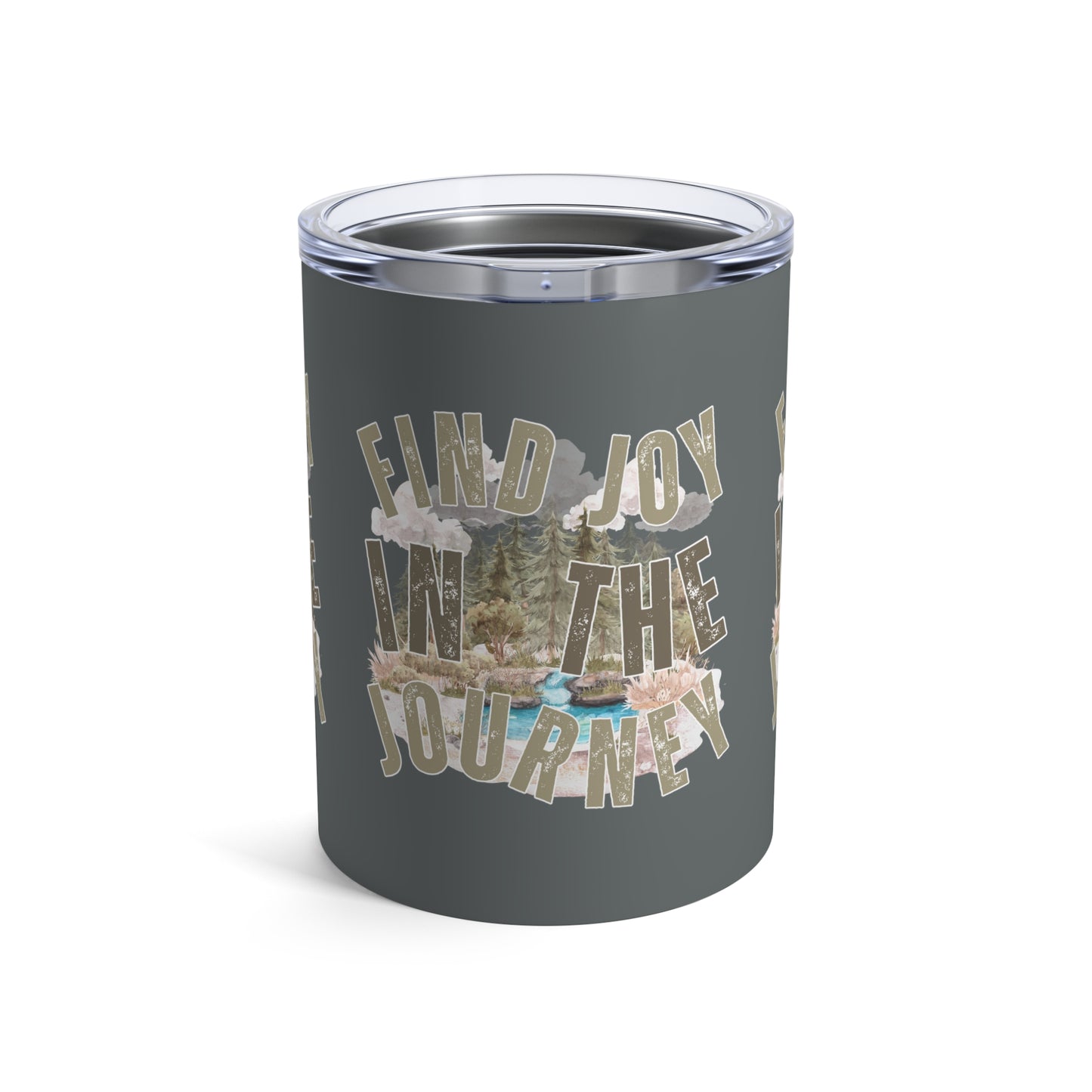 Find Joy in the Journey" Stainless Steel 10-Ounce Tumbler - Mountain Stream Adventure Companion - Eddy and Rita