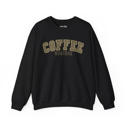 Coffee Weather Women's Sweatshirt: Cozy Caffeine Lover's Apparel - Eddy and Rita