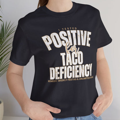 Taco Lover's Women's Bella Canvas Tee - Positive for Taco Deficiency - Eddy and Rita