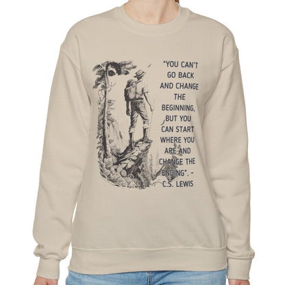 Inspiring C.S. Lewis Quote Women's Sweatshirt: Change Your Ending from Where You Are