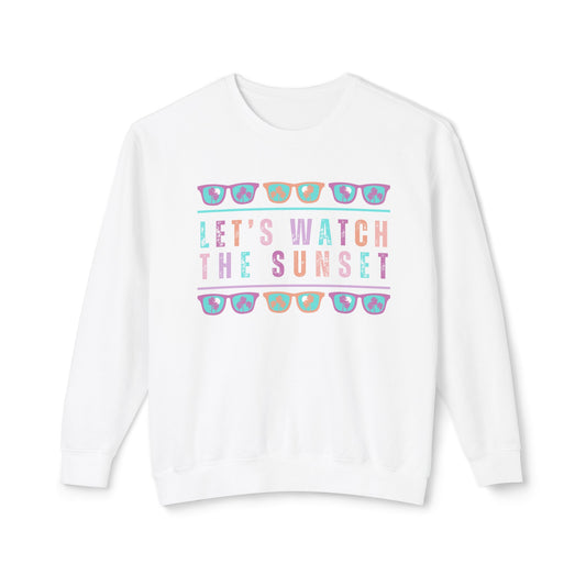 Eddy and Rita Women's Comfort Colors Lightweight Sweatshirt - "Let's Watch the Sunset" Cozy Pullover