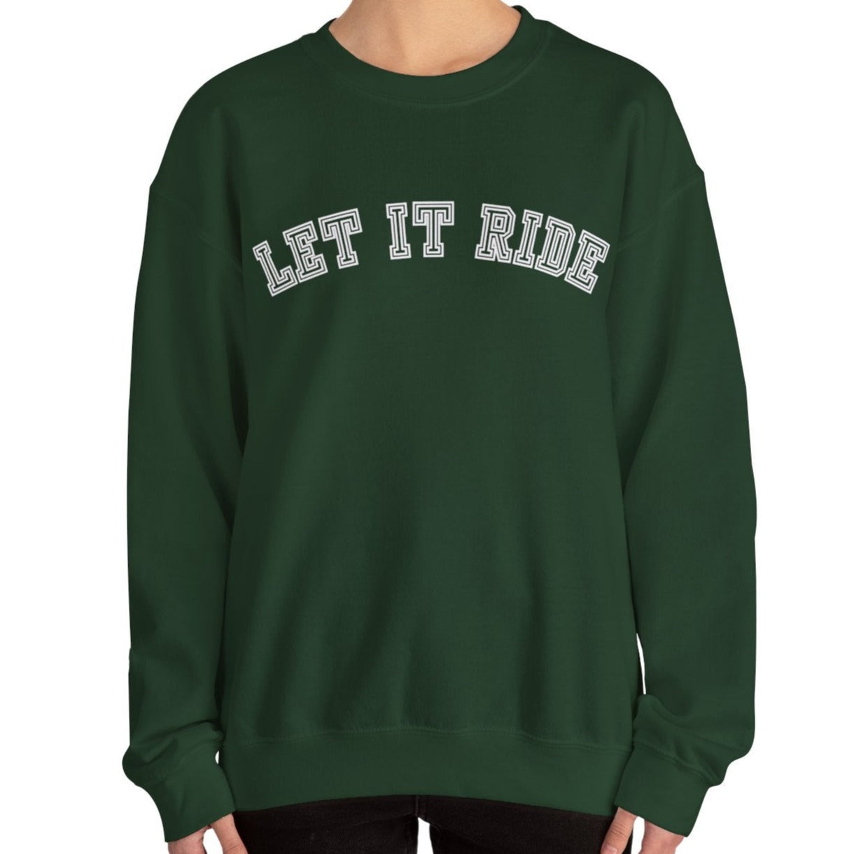 Let It Ride Women's Sweatshirt: Casual Comfort with a Stylish Edge - Eddy and Rita